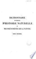 Dictionnaire pittorosque d'histoire naturelle et des phénomènes de la nature ...