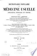 Dictionnaire populaire de médecine usuelle d'hygiène publique et privée