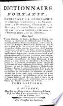 Dictionnaire portatif, comprenant la géographie et l'histoire universelle, la chronologie, la mythologie, ...