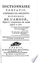 Dictionnaire Portatif, Contenant Les Anecdotes Historiques De L'Amour