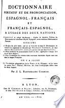 Dictionnaire portatif et de prononciation, espagnol-français et français-espagnol, à l'usage des deux nations