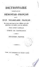 Dictionnaire portatif piémontais-français suivi d'un vocabulaire français des termes usités dans les Art et Métiers, par ordre alphabétique et le matières, avec leur explication par Louis Capello comte de Sanfranco. Premiere partie -Second partie!