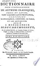 Dictionnaire pour l'intelligence des auteurs classiques, grecs et latins