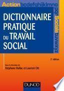 Dictionnaire pratique du travail social - 2e éd.