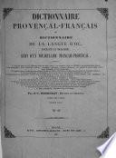 Dictionnaire Provençal Français, ou dictionnaire de la langue d'Oc, ancienne et moderne, suivi d'un vocabulaire Français-Provençal