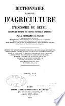 Dictionnaire raisonné d'agriculture et d'économie du bétail ...
