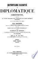 Dictionnaire raisonné de diplomatique chrétienne