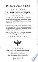 Dictionnaire raisonne de diplomatique ... des planches (etc.)