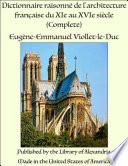 Dictionnaire raisonné de l'archiatecture française du XIe au XVIe siècle (Complete)