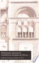 Dictionnaire raisonné de l'architecture française du XIe au XVIe siècle, 9