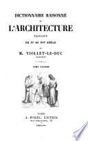 Dictionnaire raisonné de l'architecture française du XIe au XVIe siècle