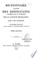 Dictionnaire raisonné des difficultés grammaticales et littéraires de la langue française