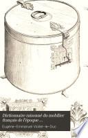 Dictionnaire raisonné du mobilier français de l'époque carlovingienne à la renaissance: Ustensiles. Orfévrerie. Instruments de musique. Jeux, passe-temps. Outils, outillages