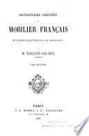 Dictionnaire raisonné du mobilier français de l'époque carlovingienne à la renaissance: Ustensiles. Orfévrerie. Instruments de musique. Jeux, passe-temps. Outils, outillages