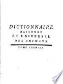 Dictionnaire raisonne et universel des animaux ou le regne animal etc
