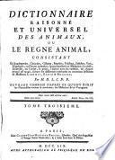 Dictionnaire raisonné et universel des animaux ou le regne animal