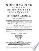 Dictionnaire Raisonné Et Universel Des Animaux, Ou Le Regne Animal