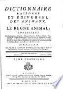 Dictionnaire raisonné et universel des animaux ou règne animal