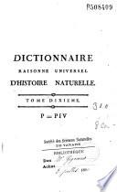 Dictionnaire raisonné universel d'histoire naturelle, contenant l'histoire des animaux, des végétaux et des minéraux, et celle des corps célestes, des météores et autres principaux phénomènes de la nature, avec l'histoire et la description des drogues simples tirées des trois règnes et le détail de leurs usages dans la médecine, dans l'économie domestique et champêtre et dans les arts et métiers, par M. Valmont de Bomare,... Quatrième édition revue... par l'auteur... Tome premier [-quinzieme]