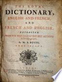 Dictionnaire Royal Français-anglais Et Anglais-français, Tiré Des Meilleurs Auteurs Qui Ont Écrit Dans Ces Deux Langues