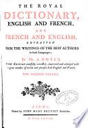 Dictionnaire Royal Français-Anglois et Anglois- Français...