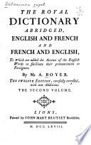 Dictionnaire royal, françois-anglois et anglois-françois, en abrégé