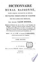 Dictionnaire rural raisonné, dans lequel on trouve le detail des plantes préservatives et curatives des maladies des bestiaux