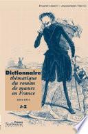 Dictionnaire thématique du roman de moeurs en France, 1814-1914: J-Z