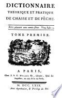 Dictionnaire theorique et pratique de chasse et de pesche