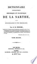 Dictionnaire topographique, historique et statistique de la Sarthe, suivi d'une biographie et d'une bibliographie