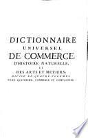 Dictionnaire universel de commerce: Commerce & compagnies