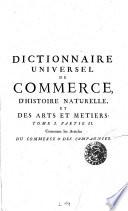 Dictionnaire universel de commerce, d'histoire naturelle et des arts et métiers