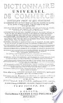 Dictionnaire universel de commerce, d'histoire naturelle et des arts et métiers