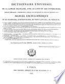 Dictionnaire universel de la langue francaise avec le latin et les etymologies etc. 6. ed. ... augm