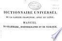 Dictionnaire universel de la langue françoise, avec le latin