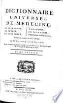Dictionnaire Universel De Medecine, De Chirurgie, De Chymie, De Botanique, D'Anatomie, De Pharmacie, D'Histoire Naturelle, &c