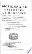 Dictionnaire universel de médecine, de chirurgie, de chymie, de botanique, d'anatomie, de pharmacie, d'histoire naturelle etc