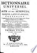 Dictionnaire universel des arts et des sciences ... Traduit de l'anglois de Thomas Dyche [by E. Pezenas].