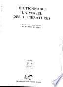Dictionnaire universel des littératures: A-F ; Vol. 2, G-O ; Vol. 3, P-Z