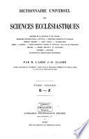 Dictionnaire universel des sciences ecclésiastiques...