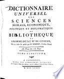 Dictionnaire universel des sciences morale, économique, politique et diplomatique 4°.bookBIB.JUR.001587