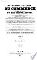 Dictionnaire universel du commerce, de la banque et des manufactures ...