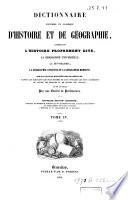 Dictionnaire universel et classique d'histoire et de géographie comprenant l'histoire proprement dite ... la biographie universelle, la mythologie ...
