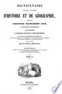 Dictionnaire universel et classique d'histoire et de géographie, comprenant l'histoire proprement dite, la biographie universelle, la mythologie, la géographie ancienne et la géographie moderne