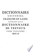 Dictionnaire universel francois et latin, contenant la signification et la definition tant des mots de l'une & de l'autre langue ... Tome premier (-septieme)