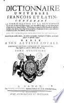 DICTIONNAIRE UNIVERSEL FRANÇOIS ET LATIN