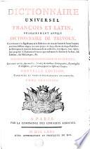 Dictionnaire universel françois et latin, vulgairement appelé Dictionnaire de Trévoux