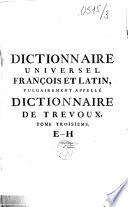 Dictionnaire universel françois et latin, vulgairement appelé Dictionnaire de Trévoux