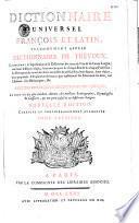 Dictionnaire universel françois et latin vulgairement appelé Dictionnaire de Trévoux