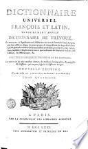 Dictionnaire Universel François Et Latin, Vulgairement Appelé Dictionnaire De Trévoux